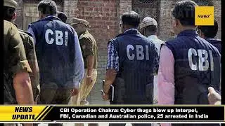 CBI Operation Chakra Cyber ​​thugs blew up Interpol, FBI, Canadian and Australian police, 25 arreste