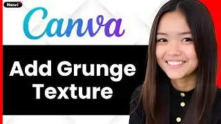 How To Add A Grunge Texture To Canva 2026 (Step By Step)