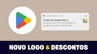 10 Anos de Google Play Store! Novo Logo e Descontos especiais em Jogos e Apps