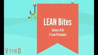 LEAN Bites #35 The 5 Principles of Lean