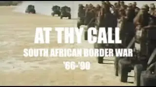 At Thy Call   South African Border War '66 '90