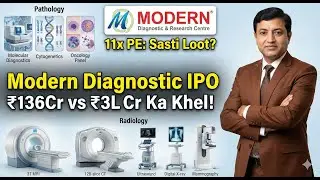 Modern Diagnostic IPO: ₹136Cr vs ₹3L Cr Ka Khel!