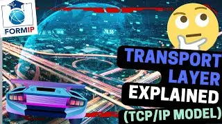 Transport Layer Explained (TCP/IP Model)