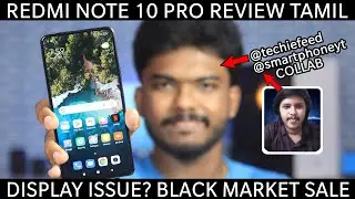 Redmi Note 10 Pro full review in tamil | Display issue?? High price?? Ft @TechieFeedTamil
