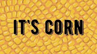 Top #1song it's corn