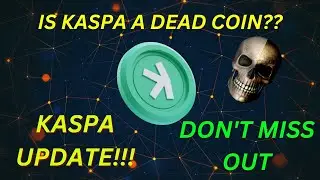 🚨IS KASPA (KAS) A DEAD COIN ?? PRICE ANALYSIS [GET READY FOR THIS MOVE]