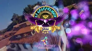 LA GRAN PREMIER HUAYLARSH  2025 - 10 MINUTOS