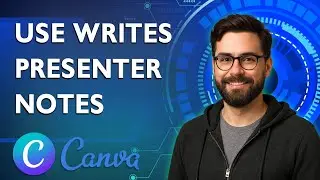 Как использовать Canva AI для написания заметок для докладчика [Руководство 2025 года]