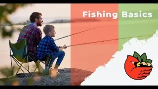 Fishing Basics