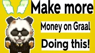 Not Making a Lot of Money in Graal Era? TRY THIS!