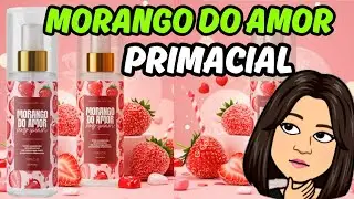 Body Splash Morango do Amor Primacial 🍓