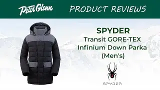 Обзор пуховой парки Spyder Transit GORE-TEX Infinium 2019 года