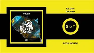 Iva Dive - Dreamer (Original Mix) [Tech House] [Monkey League]