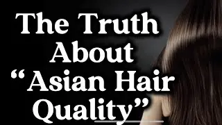 Why Chinese Hair = TOP Quality
