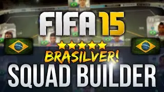 FIFA 15 100K SILVER BRAZIL SKILL (BRASILVER) SQUAD BUILDER - FIFA 15 ULTIMATE TEAM