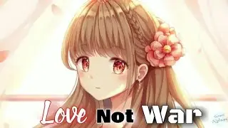 Nightcore - Love Not War (Lyrics) (Jason Derulo, Nuka)