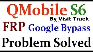 Q mobile S6 frp unlock