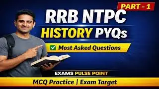 RRB NTPC & Group D History PYQs Part 1 | Exam Pulse Point | Previous Year Questions | Railway Exams