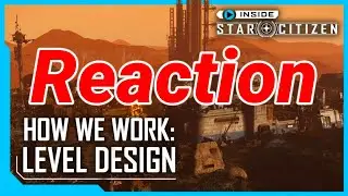3.23.1a  Reaction ISC: How We Work - Level Design