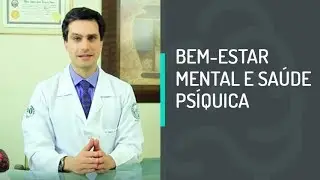 Bem-estar Mental e Sa&uacute;de Ps&iacute;quica