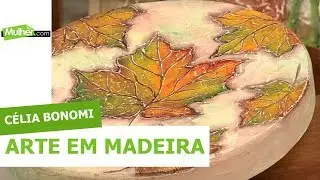 Arte em madeira - Célia Bonomi - 15/05/2018
