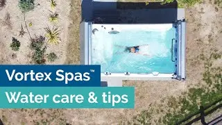 Water Care and Chemical Guide - Vortex Spas&trade; & Swim Spas