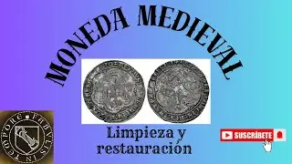 Moneda Medieval: Limpiamos dos Monedas Medievales con muy buenos resultados