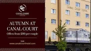 Autumn Breaks at the Canal Court Hotel