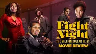 Fight Night: The Million Dollar Heist Movie Review