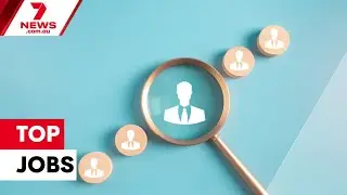 Jobs of the future revealed | 7NEWS