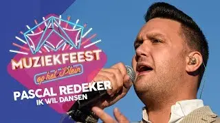 Pascal Redeker - Ik wil dansen | Sterren Muziekfeest op het Plein 2018