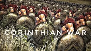 Corinthian War (395&ndash;387 BC) l SPARTA vs Alliance of Thebes, Athens, Argos l All PARTS