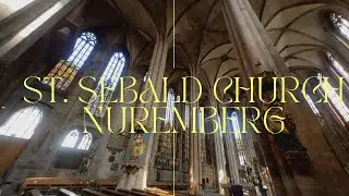 【HD】Walking tour inside St. Sebaldus Church, NUREMBERG GERMANY