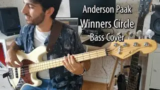 ANDERSON PAAK - Winners Circle | Bass Cover - Sandberg Electra TT4