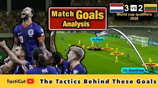 Netherlands 3-2 Lithuania| Match Goals Tactical Analysis ⚽💥| World Cup Qualifiers #netherlands 🇳🇱