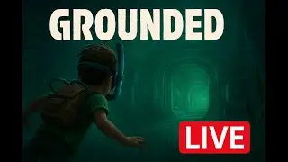 🌊 Grounded | Exploring the Pond Lab &ndash; What&rsquo;s Hiding Down There? 🔦💾Live Stream