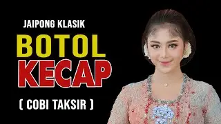 BOTOL KECAP / COBI TAKSIR - JAIPONGAN