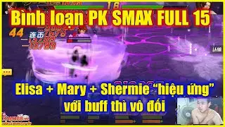 KOF98UMOL - B&igrave;nh loạn PK SMAX  FULL 15 - Elisa XI + Shermie 02UM 