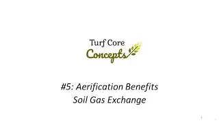 TCC#5: Aerification Benefits-  Gas Exchange