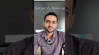 What is the difference between &ldquo;Get up&rdquo; and &ldquo;Wake up&rdquo;?
