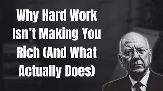 Why Hard Work Isn’t Making You Rich (And What Actually Does) l OldTradingSecrets