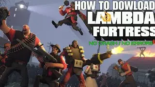 Как скачать Lambda Fortress (без сбоев и простая установка)