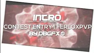 Intro Contest Entry &bull; FerloxPvP (4TH PLACE) \\ by dBgraphics [New kind of sync?!]