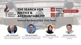 Libya: The Search for Justice & Accountability - A Summit for Democracy 2023 Panel