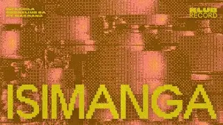 DJ KABILA, CORNELIUS SA FT. MAKHANJ - ISIMANGA