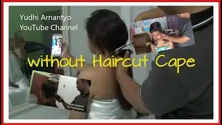 The Woman Gets Haircut Without Haircut Cape YA05012020 Potong Rambut Wanita Pakai Kemben