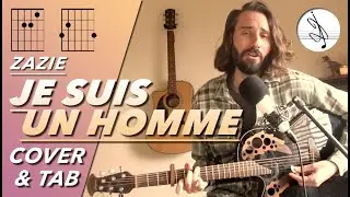 🎼 JE SUIS UN HOMME - ZAZIE (COVER & TAB)