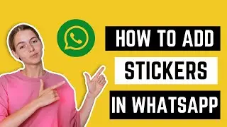 How to add stickers in WhatsApp | WhatsApp hacks 