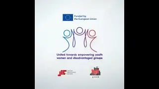 United towards empowering youth, women and disadvantaged groups - final project video