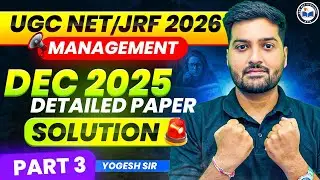 UGC NET / JRF 2026 | MANAGEMENT | DEC 2025 DETAILED PAPER SOLUTION | Complete Question-Wise Analysis